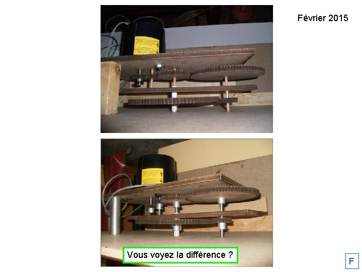 Février 2015 Vous voyez la différence ? F 