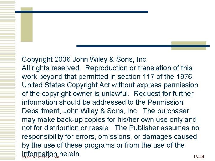 Copyright 2006 John Wiley & Sons, Inc. All rights reserved. Reproduction or translation of Copyright 2006 John Wiley & Sons, Inc. All rights reserved. Reproduction or translation of