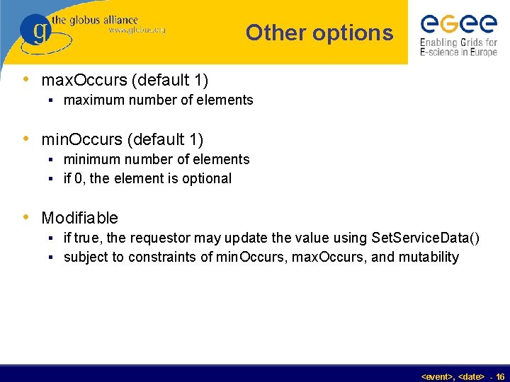 Other options • max. Occurs (default 1) § maximum number of elements • min.