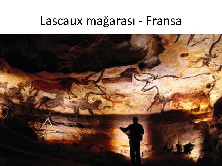 Lascaux mağarası - Fransa 