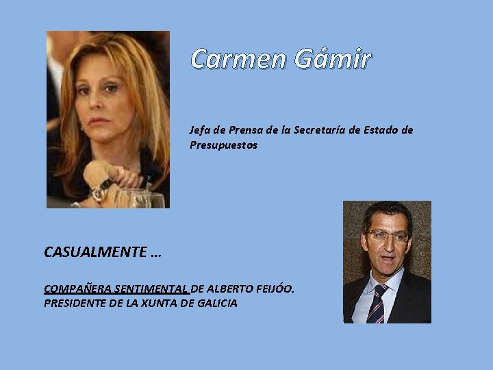 Carmen Gámir Jefa de Prensa de la Secretaría de Estado de Presupuestos CASUALMENTE …