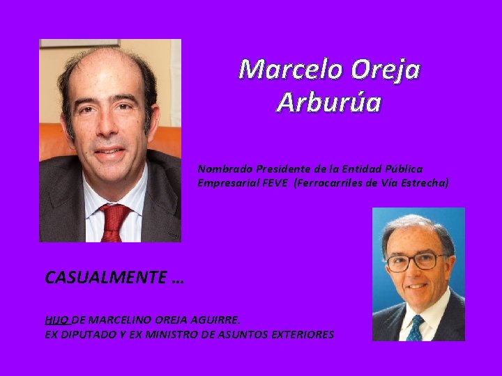 Marcelo Oreja Arburúa Nombrado Presidente de la Entidad Pública Empresarial FEVE (Ferrocarriles de Vía