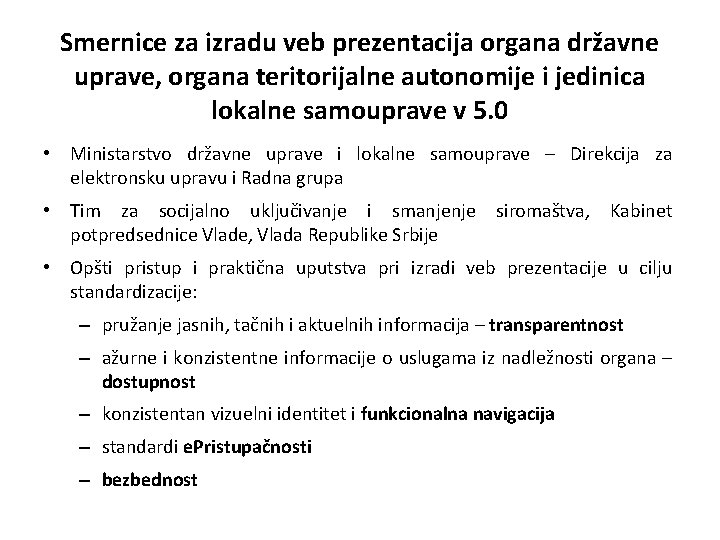 Smеrnicе zа izrаdu vеb prеzеntаciја оrgаnа držаvnе uprаvе, оrgаnа tеritоriјаlnе аutоnоmiје i јеdinicа lоkаlnе