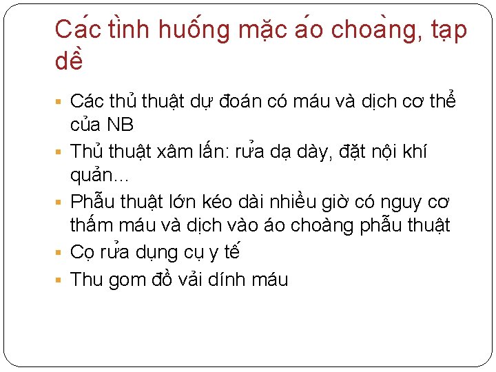 Ca c ti nh huô ng mă c a o choa ng, ta p