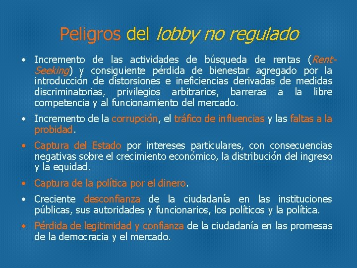 Peligros del lobby no regulado · Incremento de las actividades de búsqueda de rentas