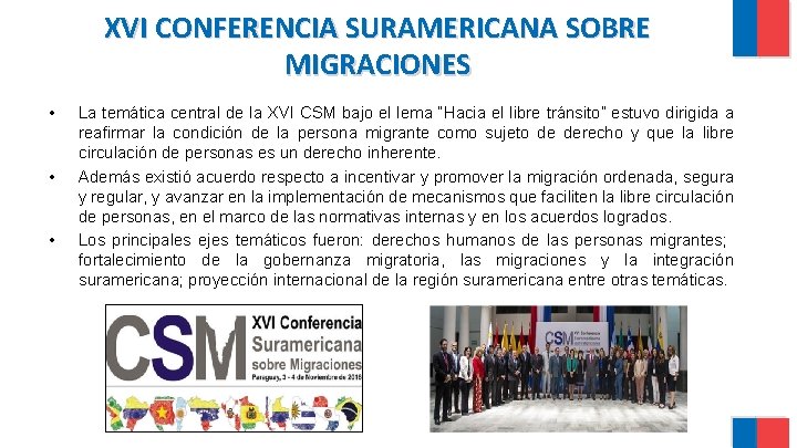 XVI CONFERENCIA SURAMERICANA SOBRE MIGRACIONES • • • La temática central de la XVI XVI CONFERENCIA SURAMERICANA SOBRE MIGRACIONES • • • La temática central de la XVI