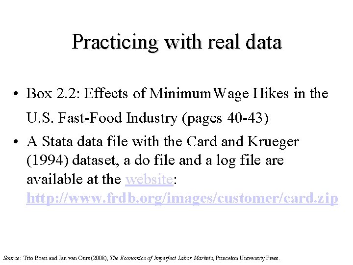Practicing with real data • Box 2. 2: Effects of Minimum. Wage Hikes in