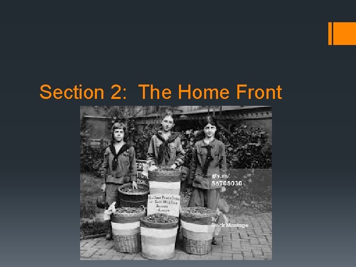 Section 2: The Home Front 