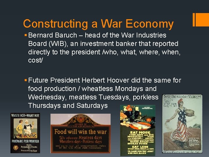 Constructing a War Economy § Bernard Baruch – head of the War Industries Board