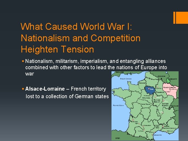 What Caused World War I: Nationalism and Competition Heighten Tension § Nationalism, militarism, imperialism,