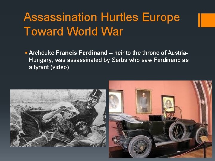 Assassination Hurtles Europe Toward World War § Archduke Francis Ferdinand – heir to the