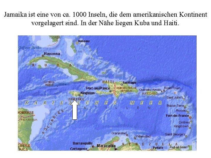 Jamaika ist eine von ca. 1000 Inseln, die dem amerikanischen Kontinent vorgelagert sind. In
