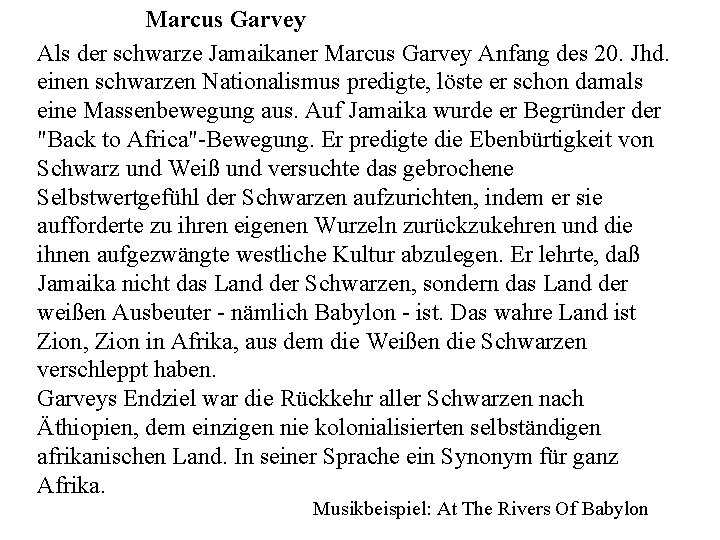 Marcus Garvey Als der schwarze Jamaikaner Marcus Garvey Anfang des 20. Jhd. einen schwarzen