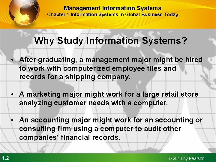 Management Information Systems Chapter 1 Information Systems in Global Business Today Why Study Information