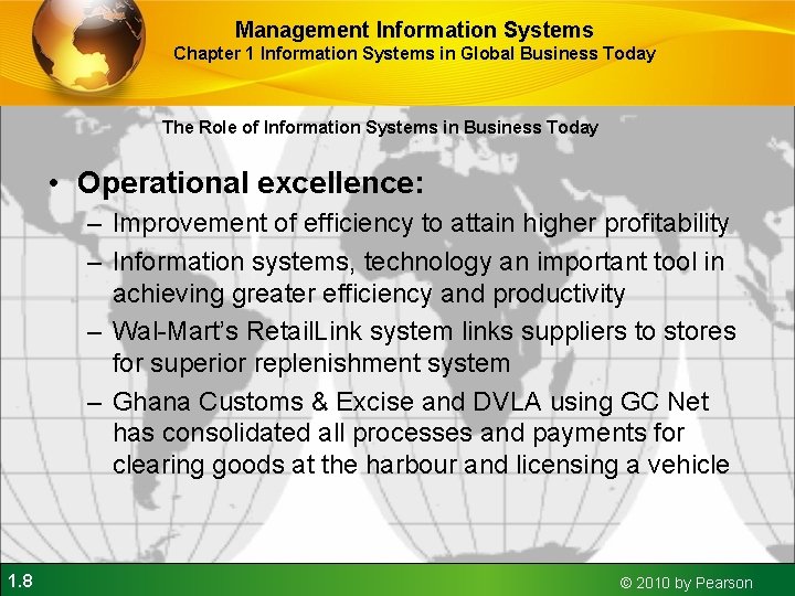 Management Information Systems Chapter 1 Information Systems in Global Business Today The Role of