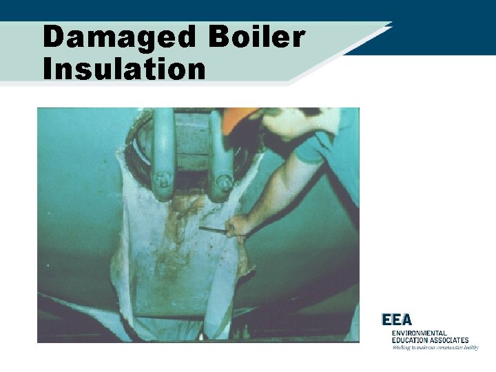 Damaged Boiler Insulation 