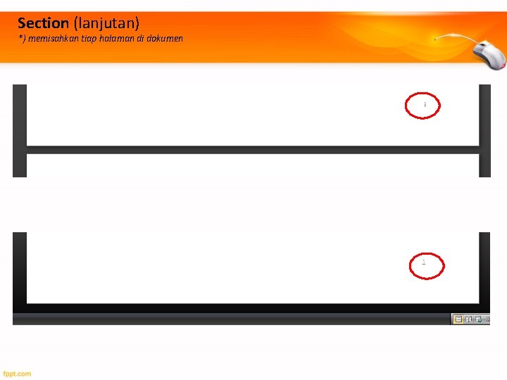 Section (lanjutan) *) memisahkan tiap halaman di dokumen 