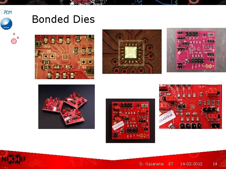 Bonded Dies D. Gajanana ET 14 -02 -2012 14 