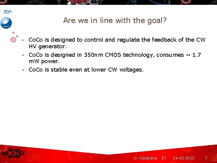 Are we in line with the goal? • Co. Co is designed to control