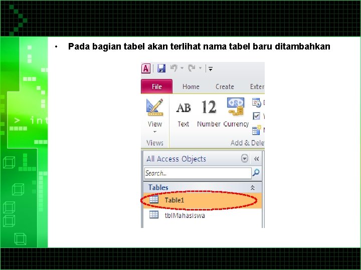 • Pada bagian tabel akan terlihat nama tabel baru ditambahkan 