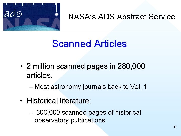 NASA’s ADS Abstract Service Scanned Articles • 2 million scanned pages in 280, 000
