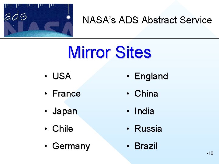 NASA’s ADS Abstract Service Mirror Sites • USA • England • France • China