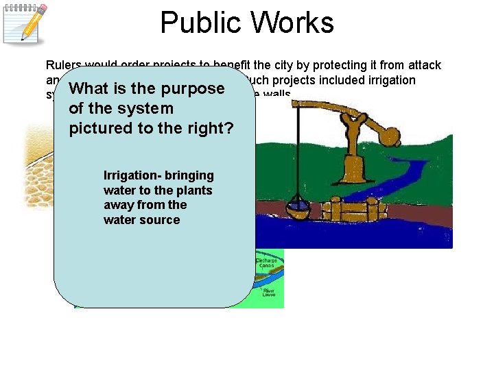 Public Works Rulers would order projects to benefit the city by protecting it from