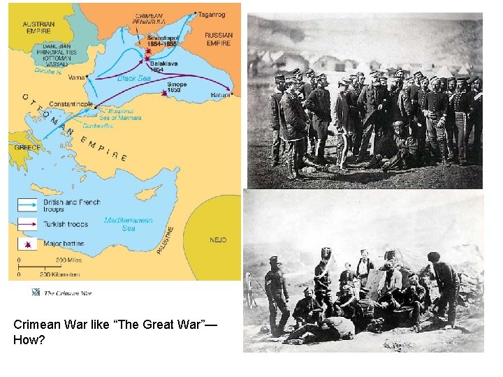 Crimean War like “The Great War”— How? 