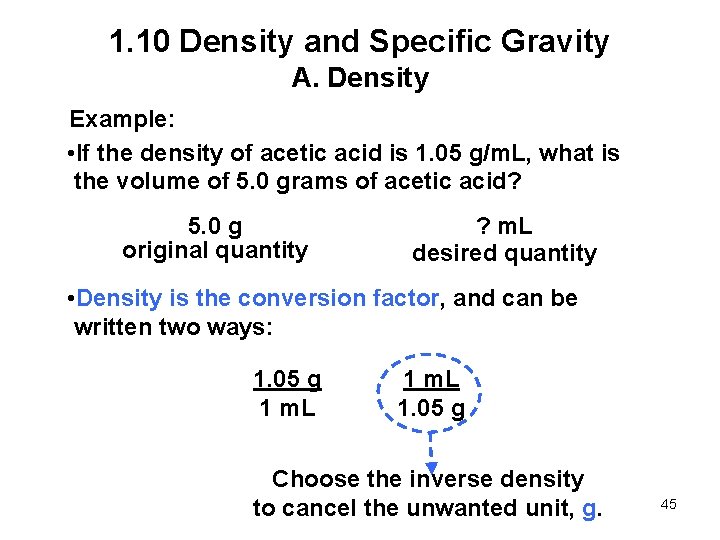 1. 10 Density and Specific Gravity A. Density Example: • If the density of