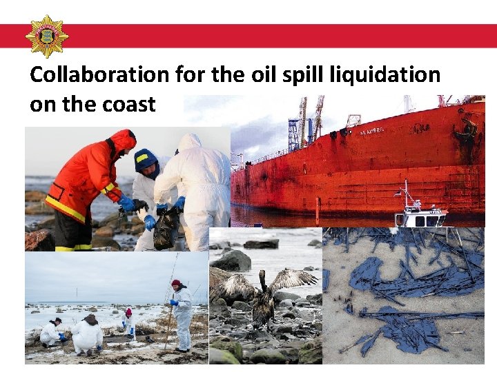 Collaboration for the oil spill liquidation on the coast PÄÄSTEAMET 