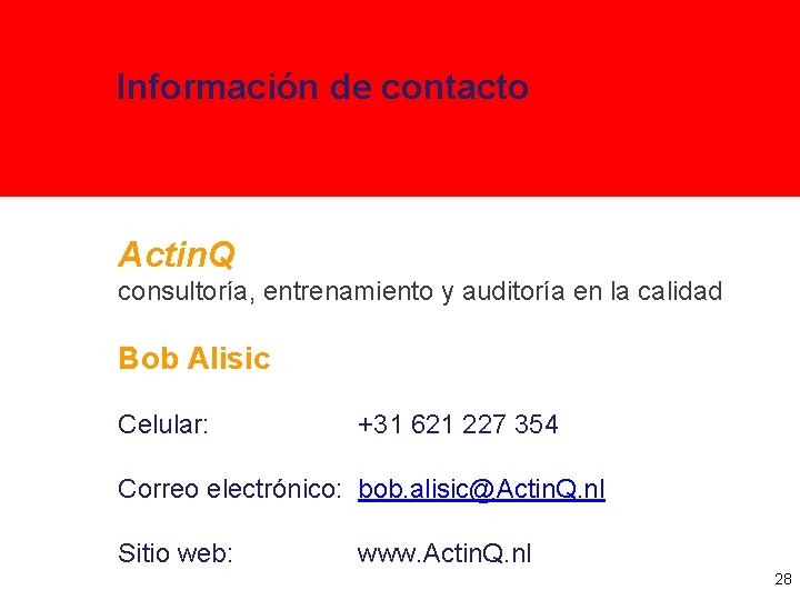 Información de contacto Actin. Q consultoría, entrenamiento y auditoría en la calidad Bob Alisic