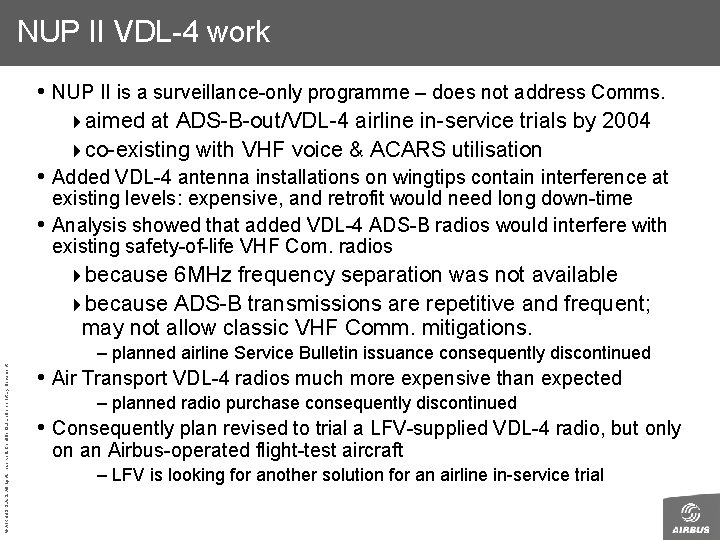 NUP II VDL-4 work • NUP II is a surveillance-only programme – does not