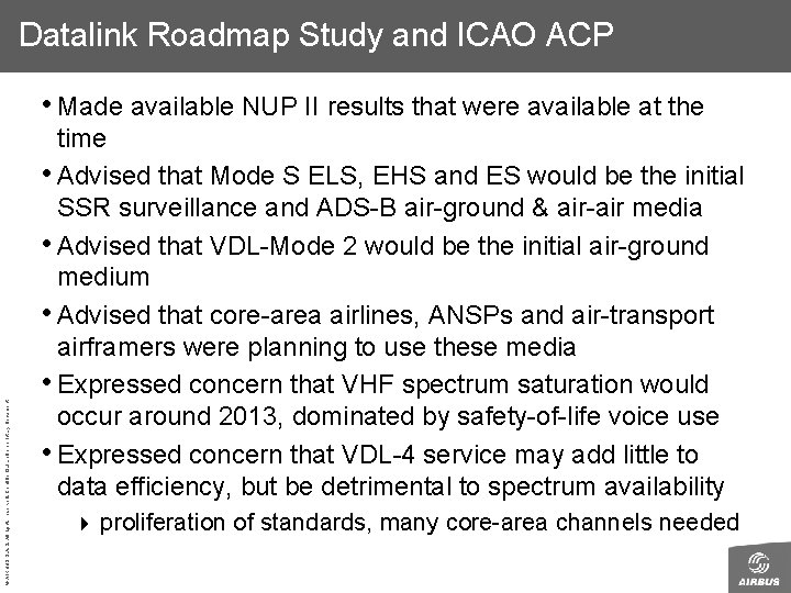 Datalink Roadmap Study and ICAO ACP © AIRBUS S. All rights reserved. Confidential and