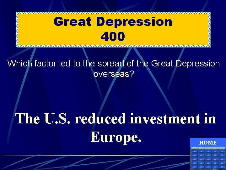 Great Depression 400 Which factor led to the spread of the Great Depression overseas?