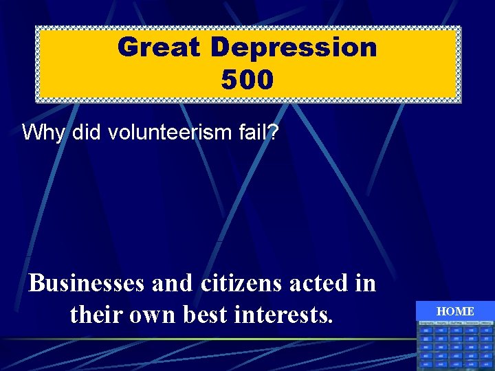 Great Depression 500 Why did volunteerism fail? Businesses and citizens acted in their own