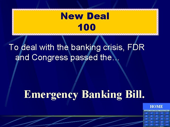 New Deal 100 To deal with the banking crisis, FDR and Congress passed the…