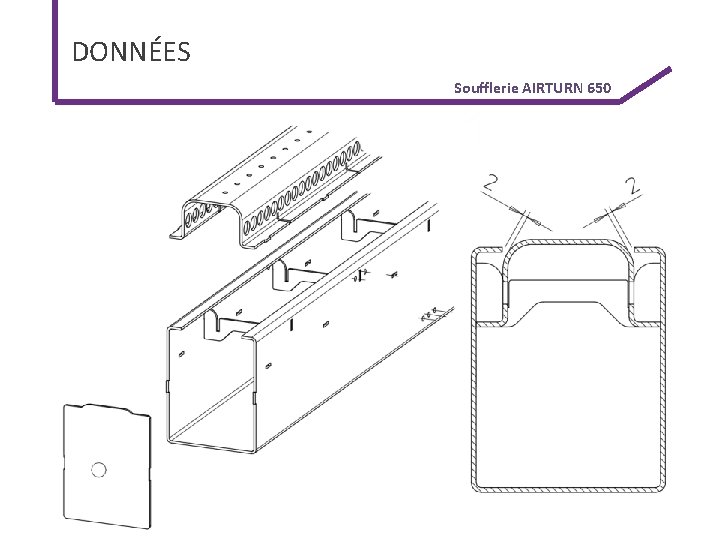 DONNÉES Soufflerie AIRTURN 650 IGEN PNF - CHAUDRONNERIE 12/12/2017 24 