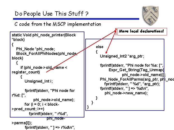 Do People Use This Stuff ? C code from the MSCP implementation More local
