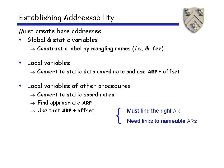 Establishing Addressability Must create base addresses • Global & static variables Construct a label
