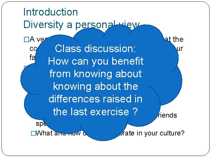 Introduction Diversity a personal view �A very good starting point when looking at the