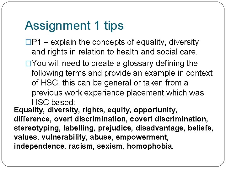 Assignment 1 tips �P 1 – explain the concepts of equality, diversity and rights