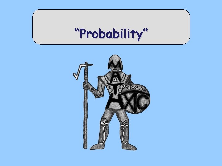 “Probability” 