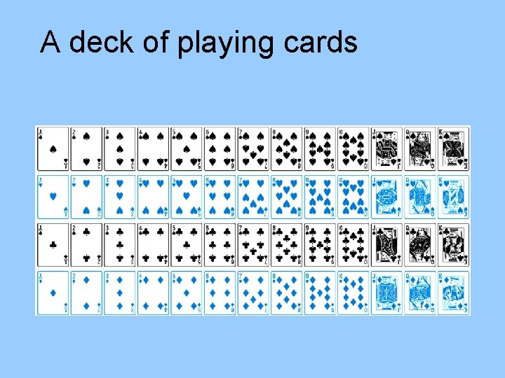A deck of playing cards 