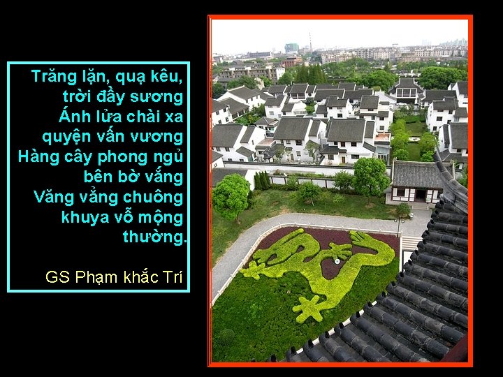 Trăng lặn, quạ kêu, trời đầy sương Ánh lửa chài xa quyện vấn vương