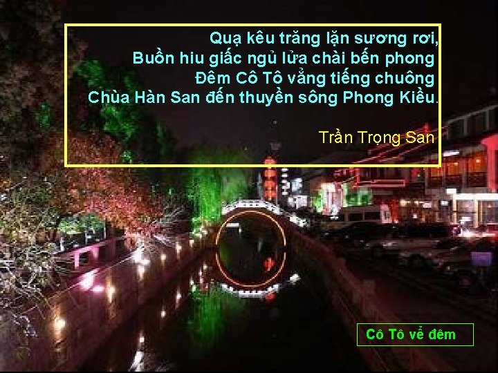 Quạ kêu trăng lặn sương rơi, Buồn hiu giấc ngủ lửa chài bến phong