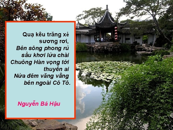 Quạ kêu trăng xế sương rơi, Bên sông phong rủ sầu khơi lửa chài