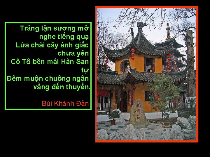 Trăng lặn sương mờ nghe tiếng quạ Lửa chài cây ánh giấc chưa yên