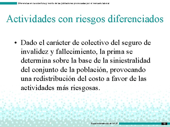 Diferencias en la cobertura y monto de las jubilaciones provocadas por el mercado laboral