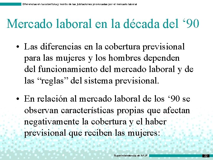 Diferencias en la cobertura y monto de las jubilaciones provocadas por el mercado laboral