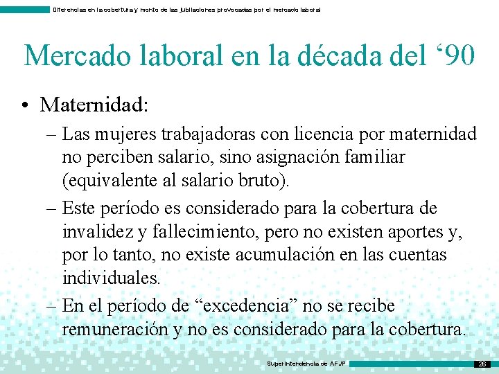 Diferencias en la cobertura y monto de las jubilaciones provocadas por el mercado laboral